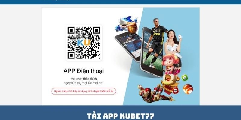 Chi tiết quy trình từng bước tải ứng dụng Kubet77 về máy 