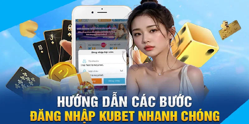 Hướng dẫn đăng nhập Kubet77