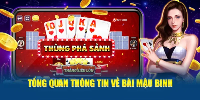 Tổng quan thông tin về bài mậu binh